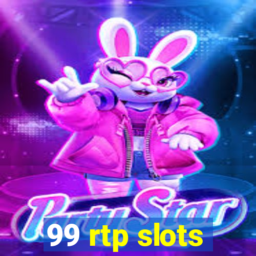 99 rtp slots